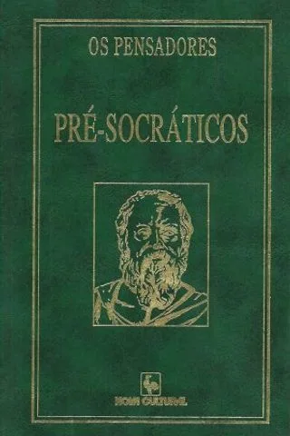 Capa de Os pensadores Pré-socráticos